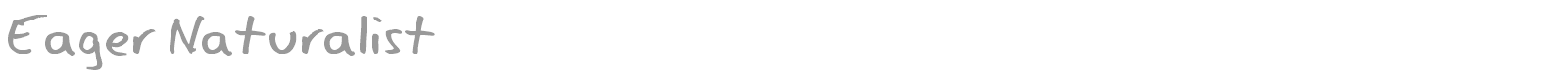 Eager Naturalist font preview